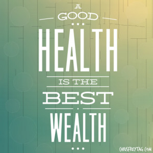 Good-Health-is-the-best-Wealth.jpg