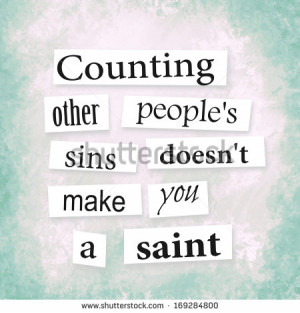 grunge quote in anonymous letter style counting other people s sins