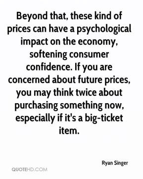psychological impact on the economy, softening consumer confidence ...