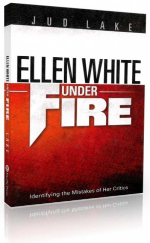 Ellen White Under Fire