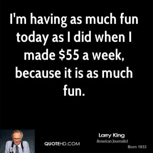 larry-king-larry-king-im-having-as-much-fun-today-as-i-did-when-i.jpg