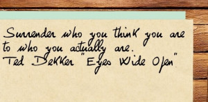 Ted Dekker quote from 