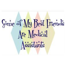 Medical Assistants Friends Poster