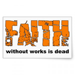 faith and works quotes