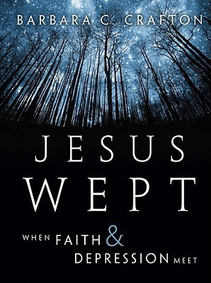 Start by marking “Jesus Wept: When Faith and Depression Meet” as ...