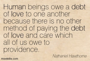 ... Of Paying The Debt Of Love And Care Which All Of Us Owe To Providence