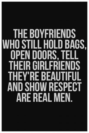 ... open doors, tell their girlfriends they're beautiful and show respect