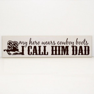 ... Sayings, Cowboy quotes, Boys Room Decor Cowboy Quotes, Parents Quotes