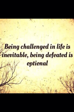 Don't be defeated.....
