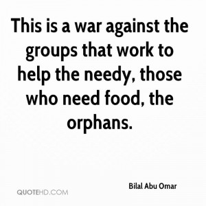 This is a war against the groups that work to help the needy, those ...