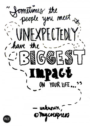 Meeting Someone Unexpectedly Quotes. QuotesGram