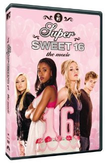 Super Sweet 16: The Movie (2007) Poster