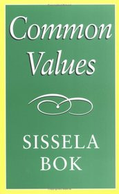 ... to view a larger cover image of quot Common Values quot by Sissela Bok