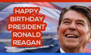 Happy Birthday President Ronald Reagan! Here Are 5 Reagan Quotes That ...
