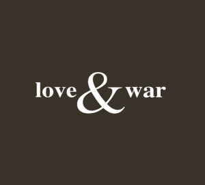 Everything Fair Love And War