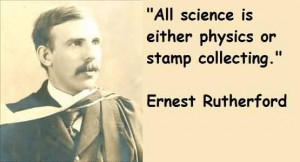 Popular Celebrity Quote By Ernest Rutherford~ All science is either ...