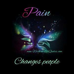 Pain changes people