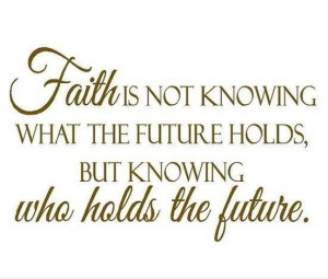... The Future Holds, But Knowing Who Holds The Future - Children Quote