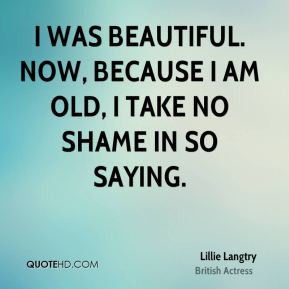 More Lillie Langtry Quotes