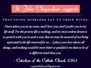 Marriage quotes, St. John Chrysostom, I have taken you in my arms ...