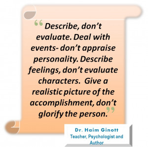 book ‘Between Parents & Teenager’ Dr. Haim G. Ginott have a quote ...