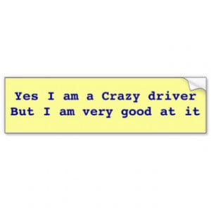 Funny Driving Quotes And Sayings Gifts and Gift Ideas