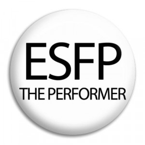 Home Esfp The Performer Button Badge