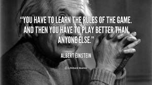 quote-Albert-Einstein-you-have-to-learn-the-rules-of-1-41122_2.png