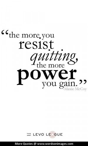 Quotes about quitting