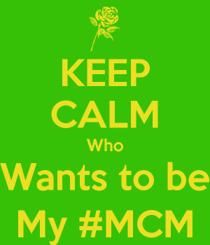 who wants to be my mcm quotes