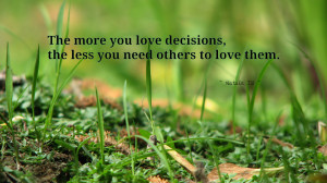 the-more-you-love-decisions-1920x1080-love-quote-wallpaper-274 ...