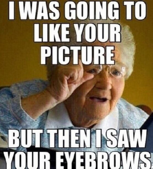 Quotes About Eyebrows. QuotesGram