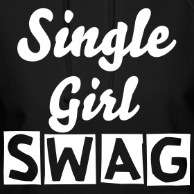 Single Girl Swag Quotes