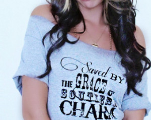FREE SHIPPING- Saved By The Grace o f Southern Charm, Country Girl ...