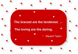 Love Sayings: Loving Are The Daring…