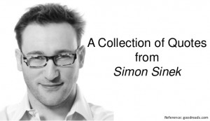 Collection of Quotes from Simon Sinek