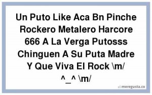 Un Puto Like Aca Bn Pinche Rockero Metalero Harcore 666 A La Verga