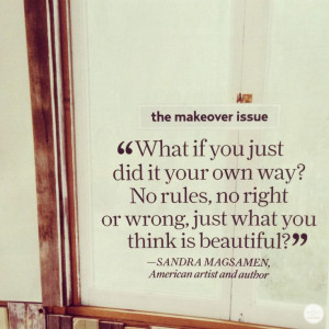 ... you want. The way you want. And when you want. Break out of the mold