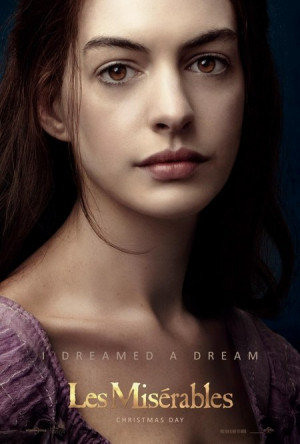Anne Hathaway Fantine Les Miserables I Dreamed A Dream