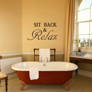 Sit Back and Relax Quote Bathroom Wall Sticker
