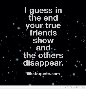 ... End Your True Friends Show And The Others Disappear Facebook Status
