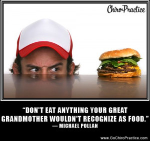 Michael Pollan Quotes #1: “Don’t eat anything your great ...