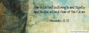 Proverbs 31 Facebook Covers she is clothed in-104184 jpgi