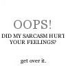 Sarcasm Quotes Saying Images | Sarcasm Quotes Pictures and Graphics ...