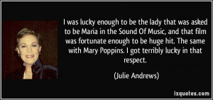 ... to be the lady that was asked to be Maria in the Sound Of Music