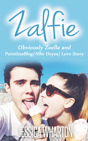 zalfie book 2 obviously zoella zoe sugg and pointlessblog alfie