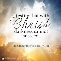 faith quotes lds, church of jesus christ of lds, light quotes lds, lds ...