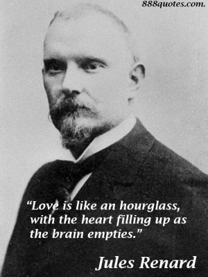 Love is like an hourglass, with the heart filling up as the brain ...