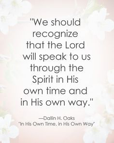 LDS Quote | Dallin H. Oaks #personalrevelation #holyghost #prayer http ...