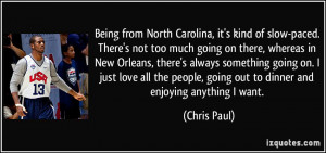 ... there's always something going on. I just love all the people, going